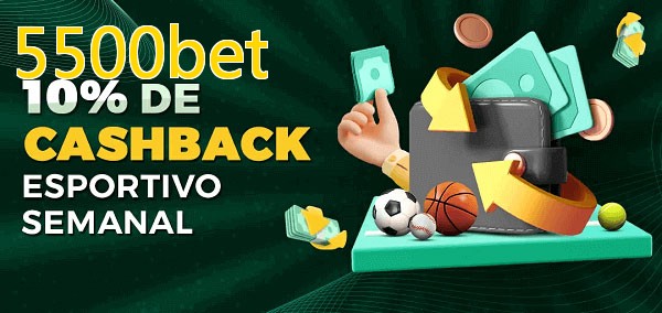 10% de bônus de cashback na 5500bet